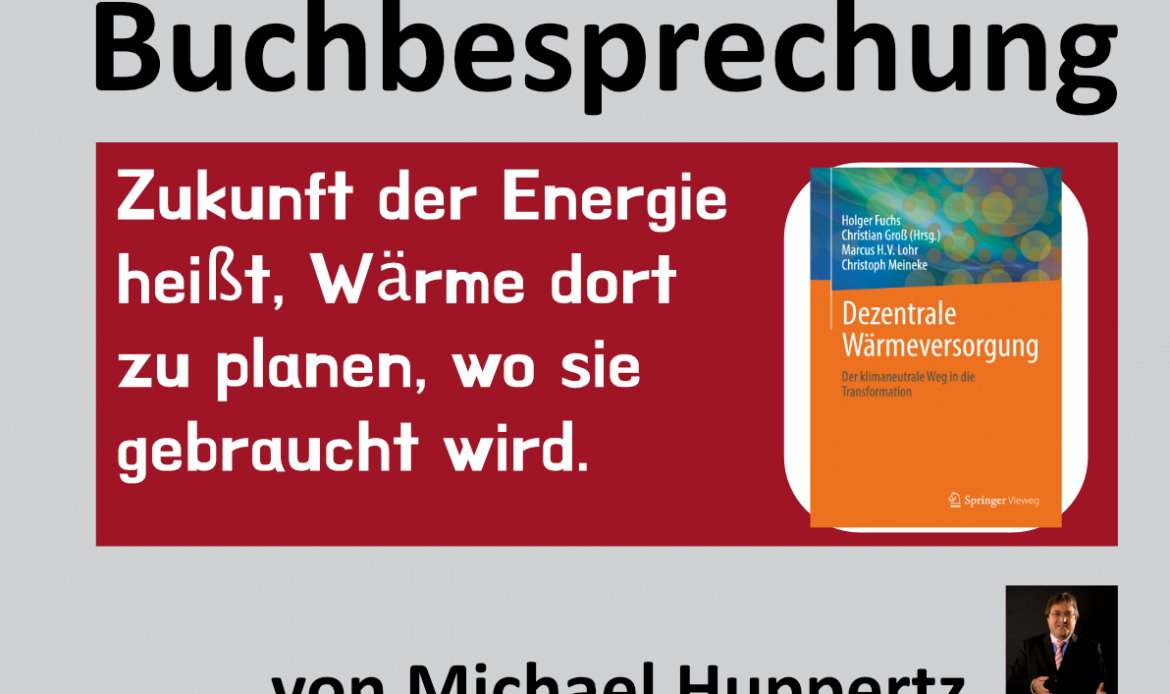 Dezentrale Wärmeversorgung – Der klimaneutrale Weg in die Transformation